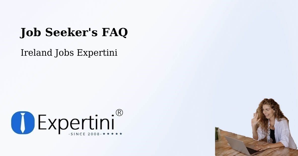 Job Seeker FAQ – Roscommon - Ireland Jobs Expertini
